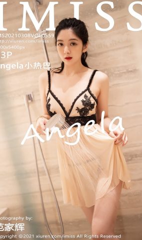 [IMISS爱蜜社] 2021.03.08 VOL.559 Angela小热巴 [44P]