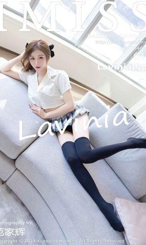 [IMiss爱蜜社]2021.01.14 VOL.543 Lavinia肉肉[61+1P]