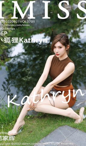 [IMiss爱蜜社]2022.09.21 VOL.701 小狐狸Kathryn[47+1P]