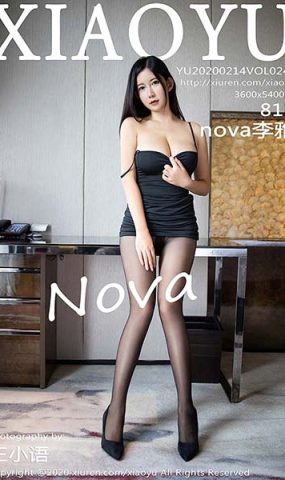 [XIAOYU语画界]YU20200214VOL0246 2020.02.14 VOL.246 丰腴黑丝 nova李雅[101+1P]