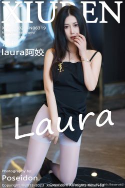 [秀人XiuRen] 2023.02.24 No.6319 laura阿姣