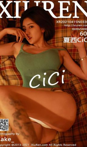 [XIUREN绣人网] 2021.04.15 No.3309 夏西CiCi [61P/655MB]