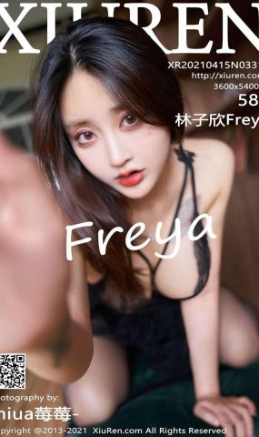 [XIUREN绣人网] 2021.04.15 No.3311 林子欣Freya [59P/598MB]